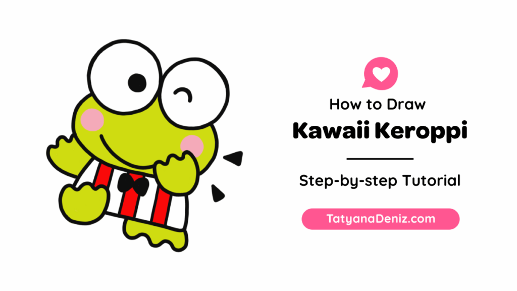How to Draw Kawaii Sanrio Keroppi by Tatyana Deniz