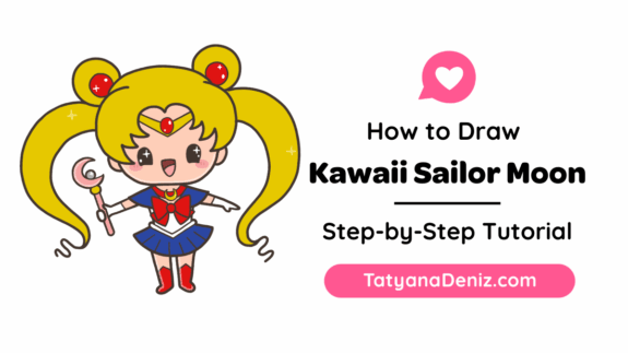 How to Draw Kawaii Sailor Moon by Tatyana Deniz
